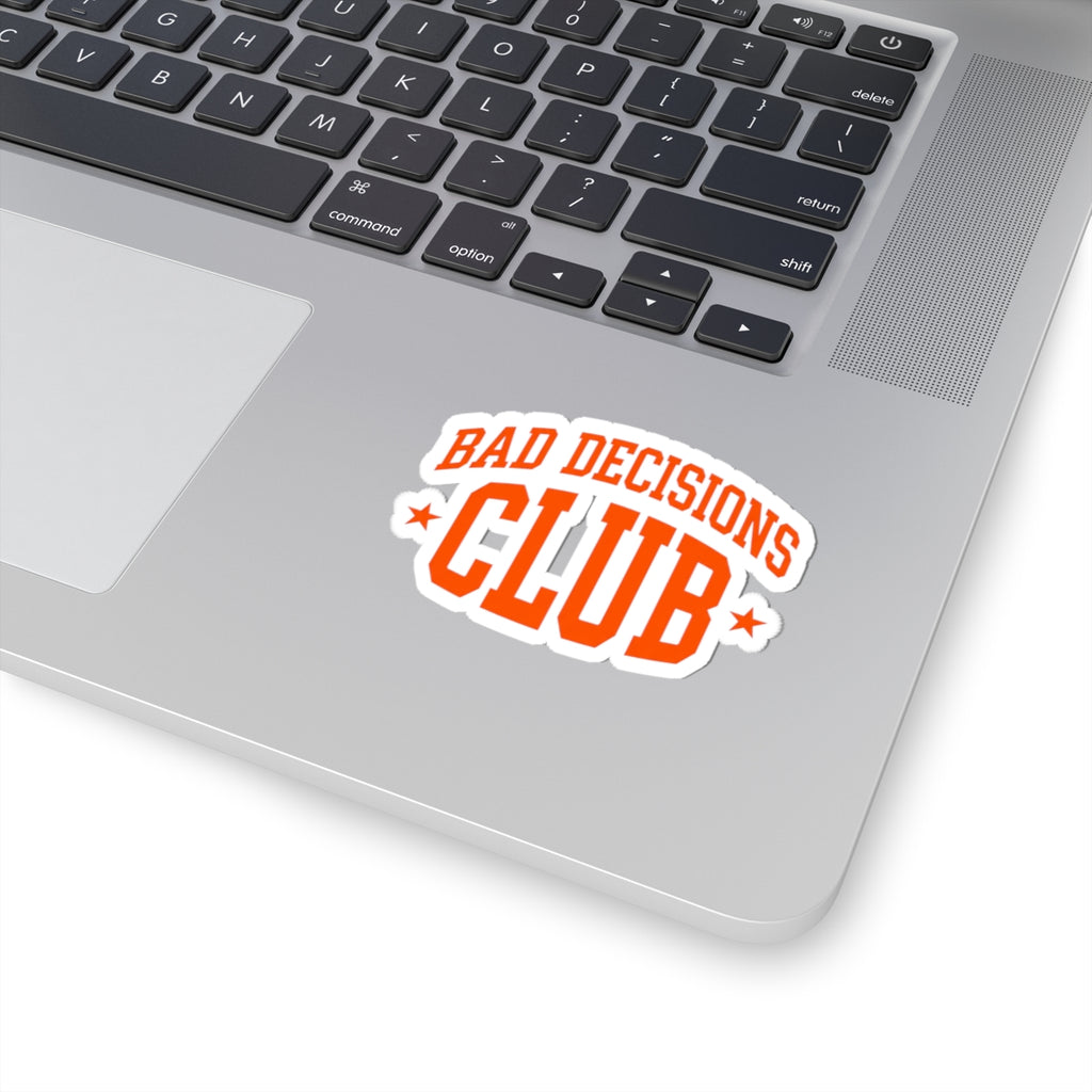Bad Decisions Club Sticker | Y2K Slogan, Retro Collegiate Kiss-Cut
