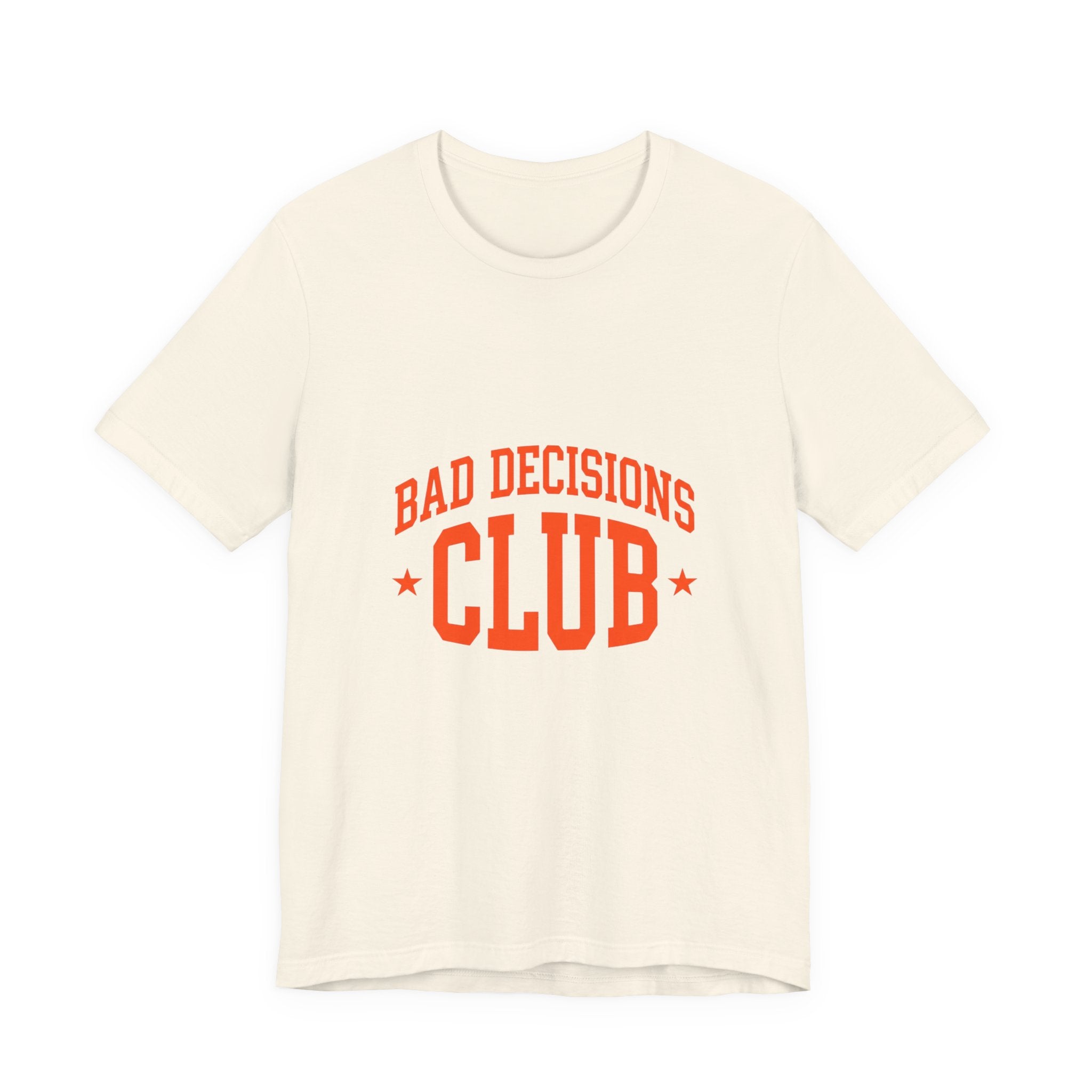 Bad Decisions Club Tee | Y2K slogan, nostalgic varsity typography