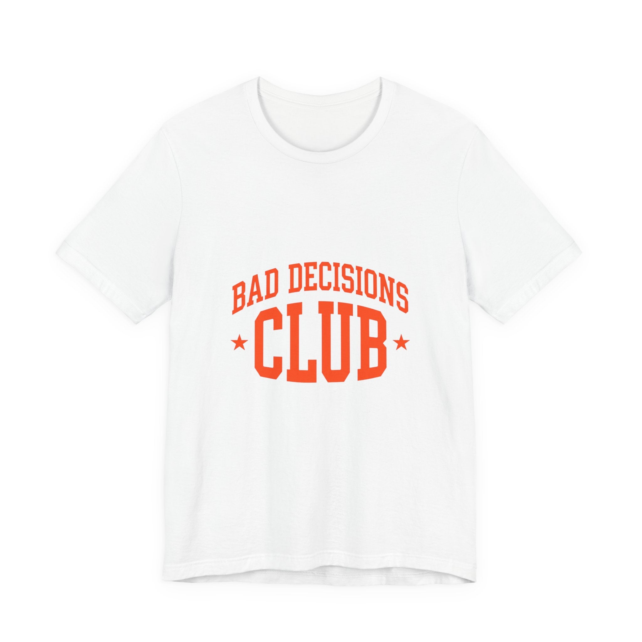 Bad Decisions Club Tee | Y2K slogan, nostalgic varsity typography
