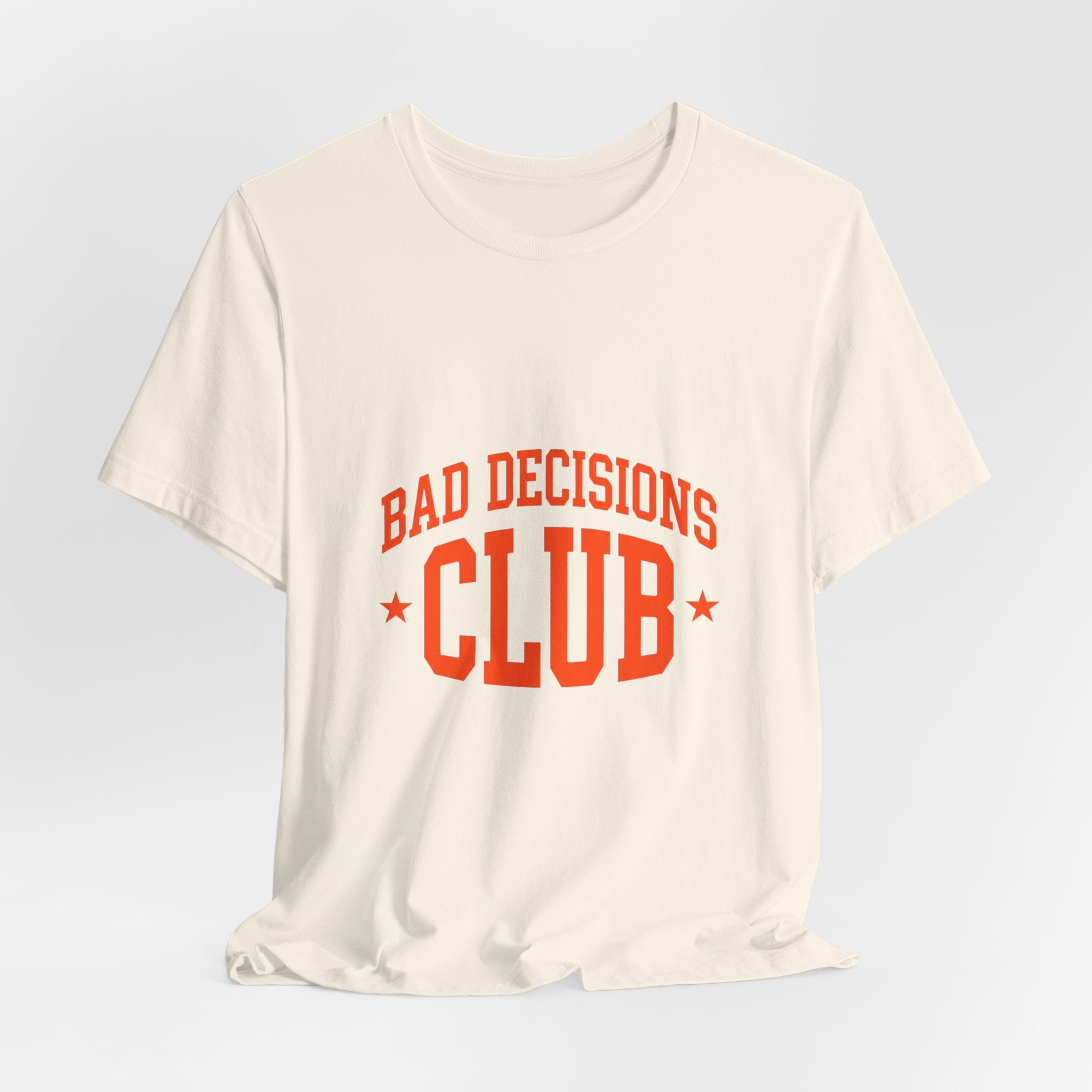 Bad Decisions Club Tee | Y2K slogan, nostalgic varsity typography